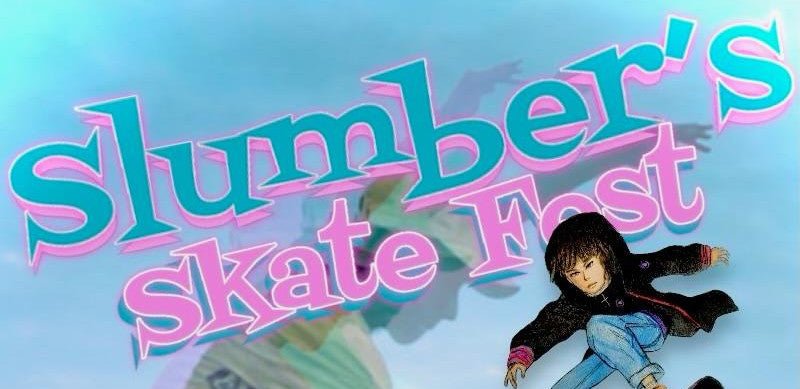 Slumber's Skate Fest Coming Soon! June 15 2024 - Slumber Skate Co.